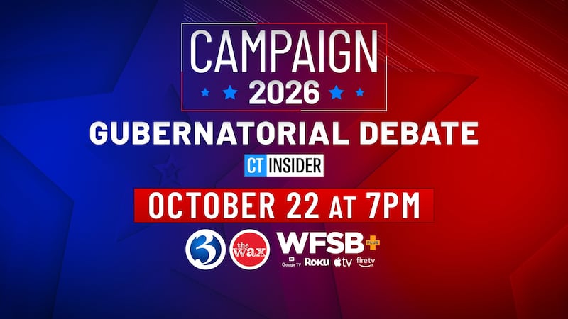 WFSB and CT Insider are hosting a gubernatorial debate on Oct. 22 at 7 p.m.