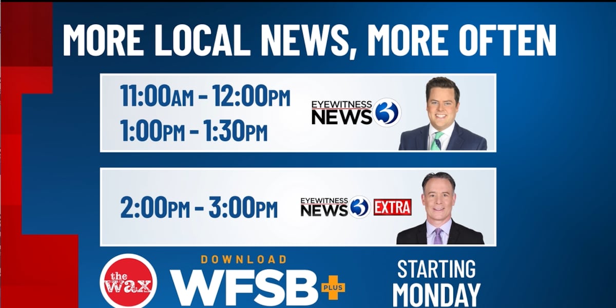 WFSB lanza amplia cobertura de noticias del mediodía en WFSB Plus y WWAX.