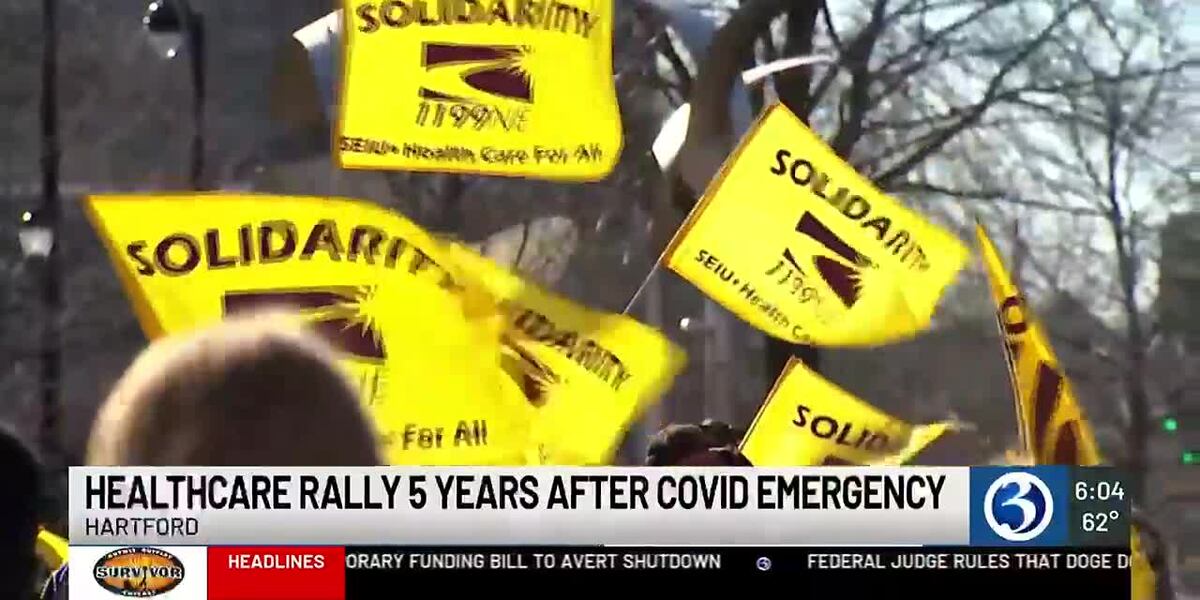 Healthcare workers rally five years after COVID emergency